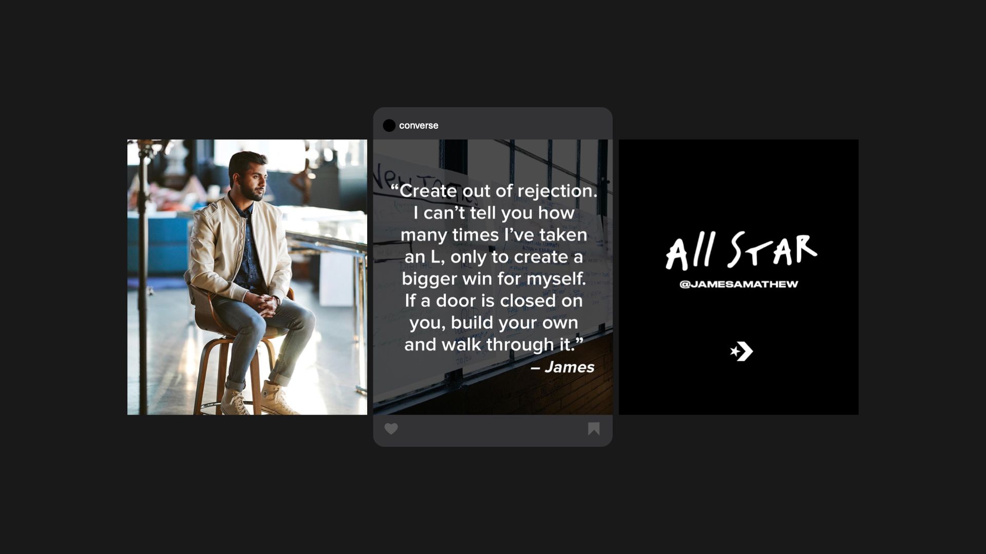 3 slide instagram post. First man sitting in stool. Second quote Create out of rejection. I can't tell you how many times I've taken an L, only to create a bigger win for myself. If a door is closed on you, build your own and walk through it. -James. Third is All Star logo @jamesamathew
